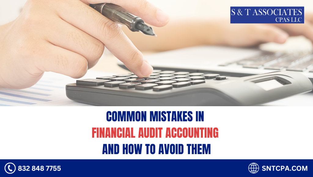 Common Mistakes in Financial Audit Accounting and How to Avoid Them