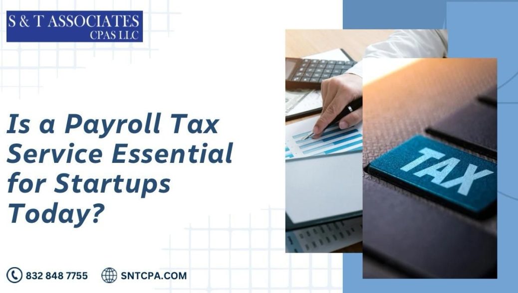 Is a Payroll Tax Service Essential for Startups Today