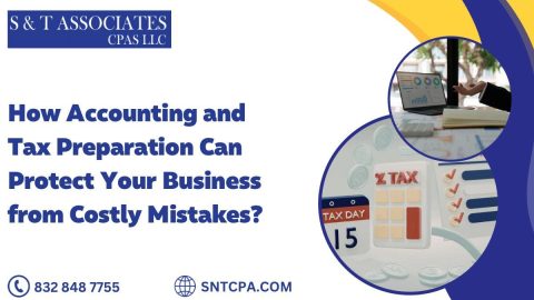 How accounting and tax preparation protect businesses from costly financial mistakes by SNTCPA